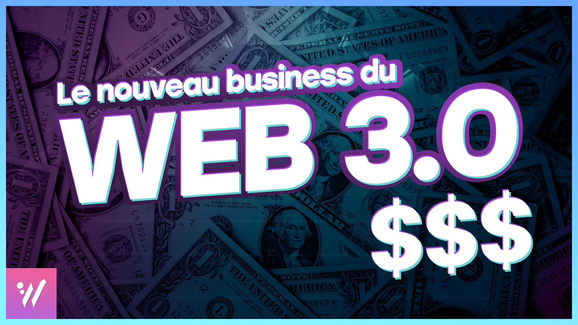 Le nouveau business du web 3.0 - Image de couverture