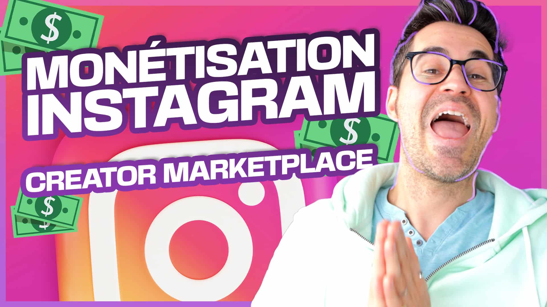 Gagner de l’argent avec Instagram Creator Marketplace (Monétisation Instagram 2022)