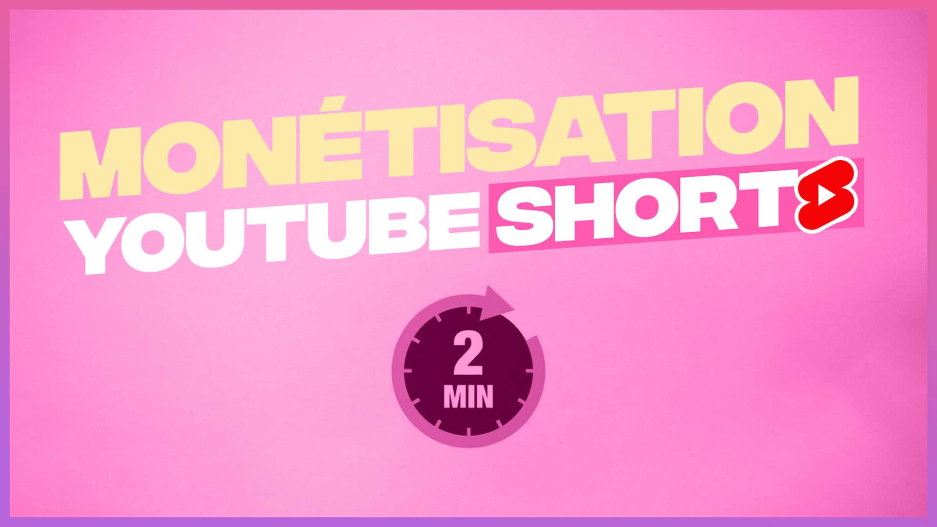 la monétisation de YouTube Shorts résumée en 2 minutes
